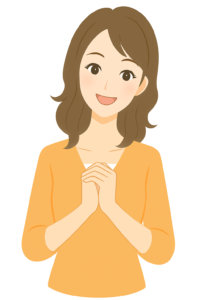 両手を自分の胸の前で重ねて、優しいほほえみで応援するようにこちらを見ている女性のイラスト